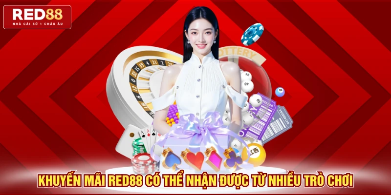 Khuyến mãi Red88 có thể nhận được từ nhiều trò chơi