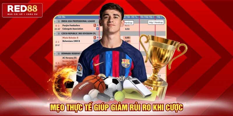 Mẹo thực tế giúp giảm rủi ro khi cược