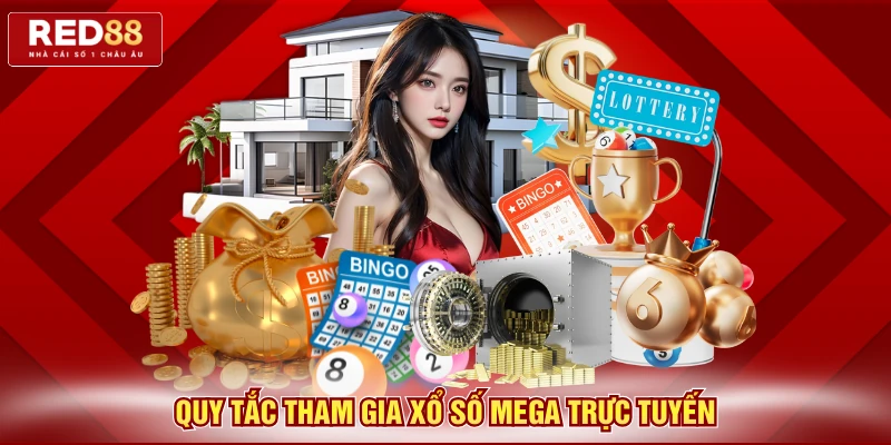 Quy tắc tham gia xổ số Mega trực tuyến